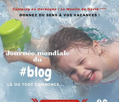 journee mondiale du blog au camping le moulin de david